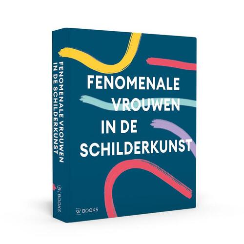 Fenomenale Vrouwen in de Schilderkunst, Uitgeverij Wbooks Boek 9789462585584 Bruna Fenomenale Vrouwen in de Schilderkunst, Uitgeverij Wbooks Boek 9789462585584 Bruna