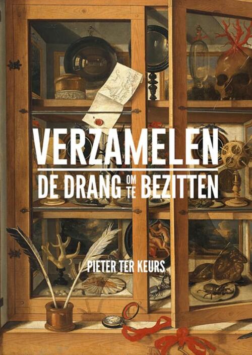 Verzamelen - De drang om te bezitten