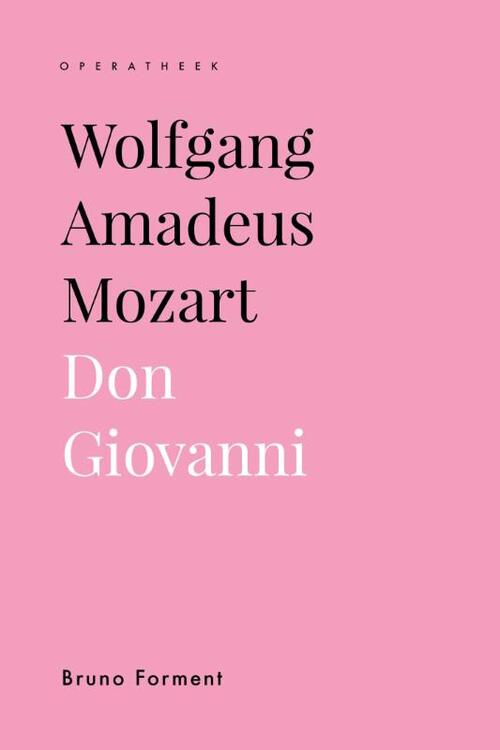 Wolfgang Amadeus Mozart. Don Giovanni