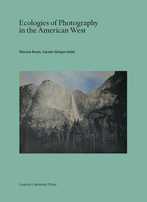 Ecologies of Photography in the American West