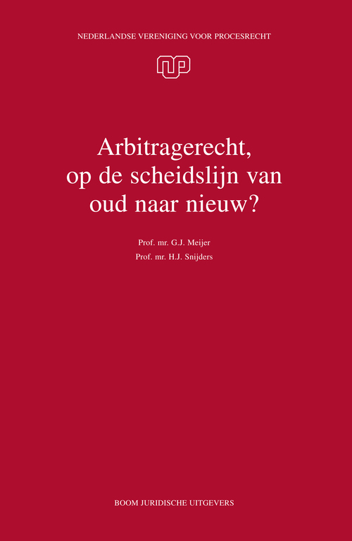 Arbitragerecht, op de scheidslijn van oud naar nieuw?