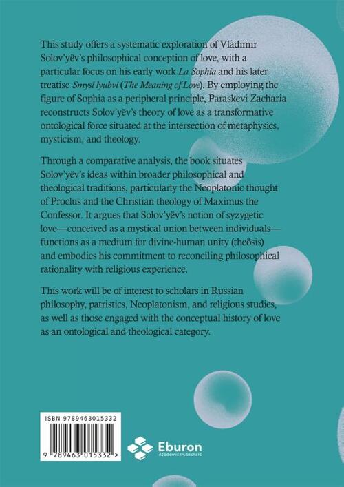 On Solov’yëv’s View of Love and its Affinities with Proclus and Maximus the Confessor