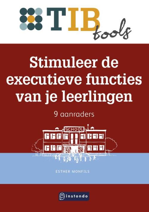 Stimuleer De Executieve Functies Van Je Leerlingen Esther Monfils Boek Bruna