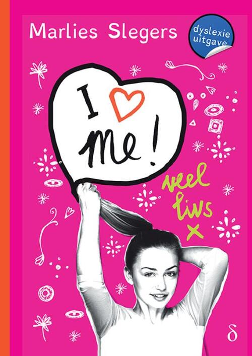 I love me! (dyslexie uitgave)