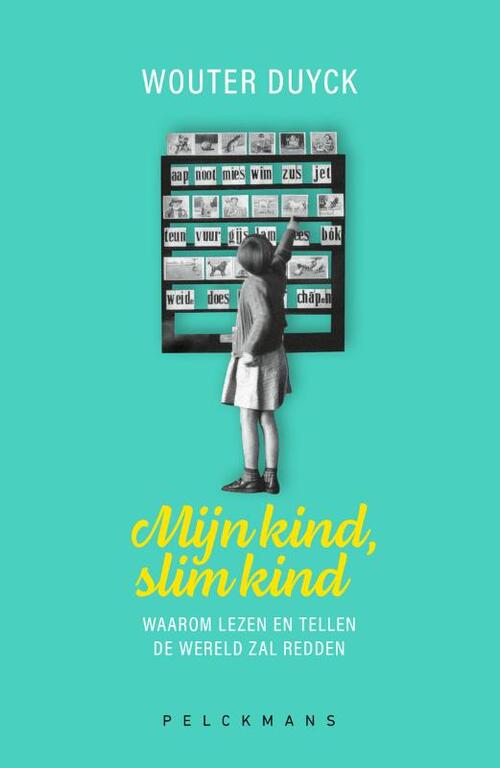 Mijn kind, slim kind, Wouter Duyck Boek 9789463378048 Bruna