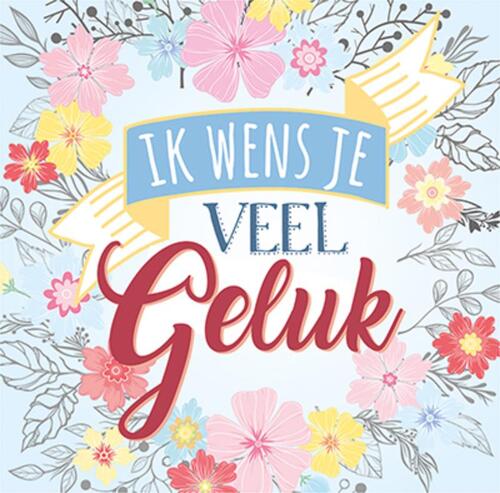 Ik wens je veel Geluk