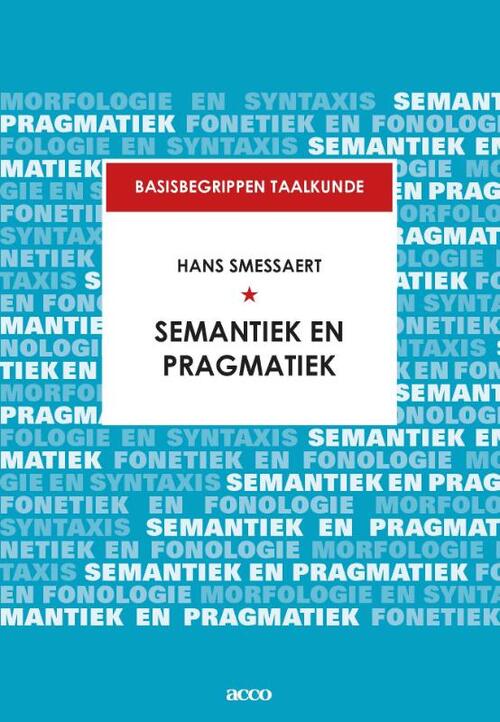 Basisbegrippen taalkunde: semantiek en pragmatiek