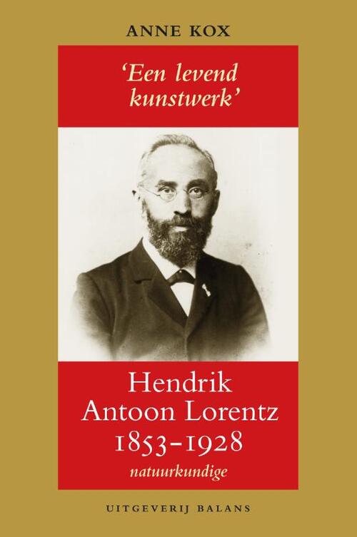 Hendrik Antoon Lorentz, natuurkundige (1853-1928