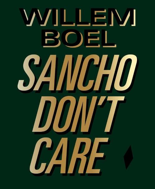Willem Boel -Sancho don't care