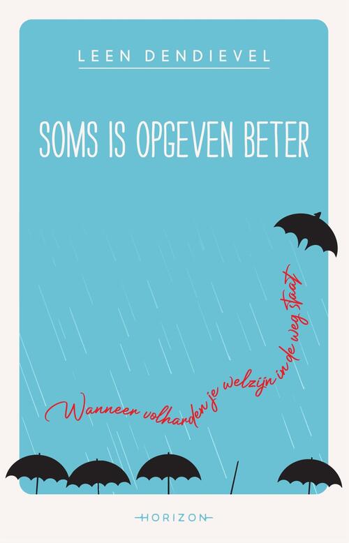 Soms is opgeven beter