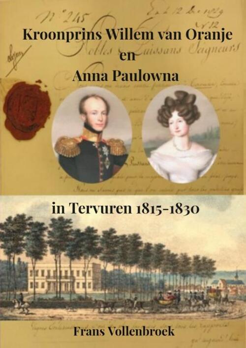 Kroonprins Willem van Oranje en Anna Paulowna in Tervuren