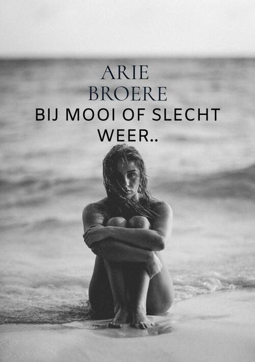 Bij mooi of slecht weer..