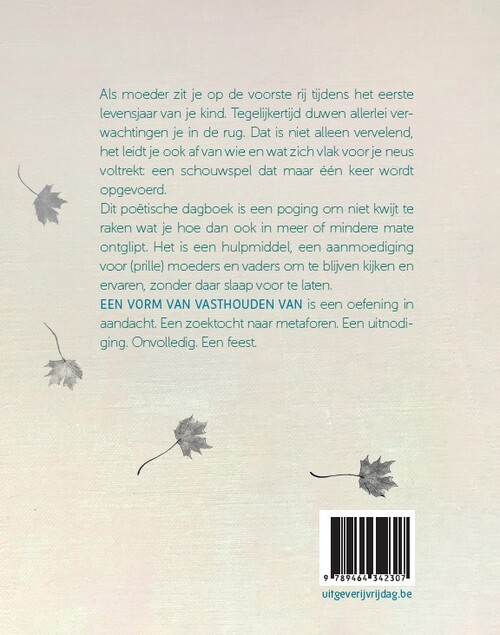 Een vorm van vasthouden van