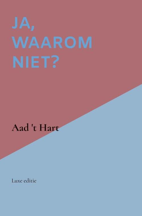 Ja, waarom niet?