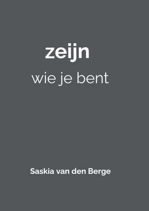 Zeijn Wie Je Bent