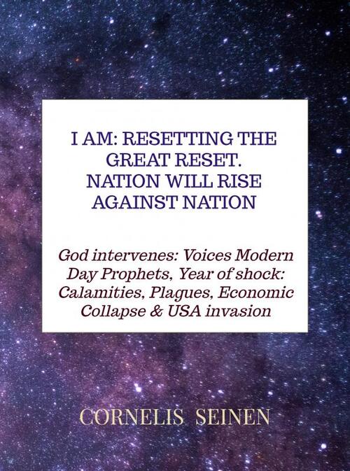 I Am: Resetting The Great Reset. Nation will Rise Against Nation