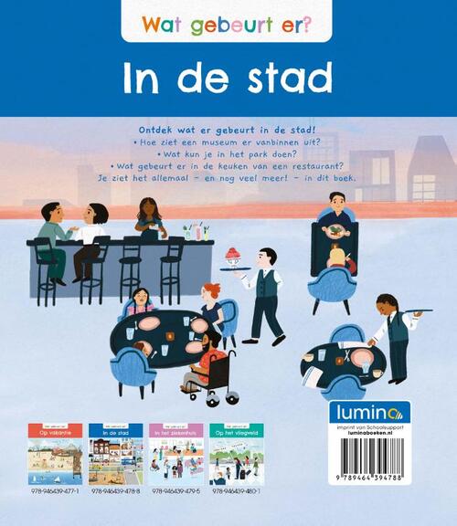 Wat gebeurt er? In de stad