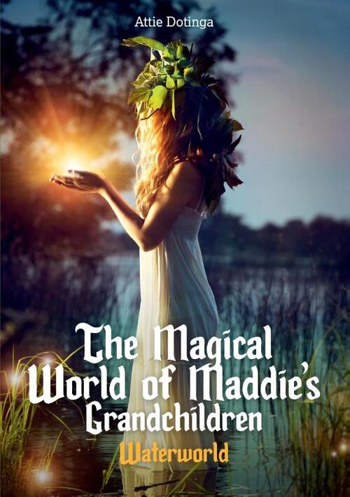 The Magicalworld of Maddies Grandchildren