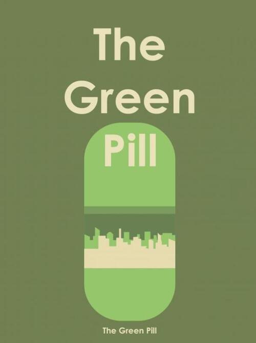 The Green Pill