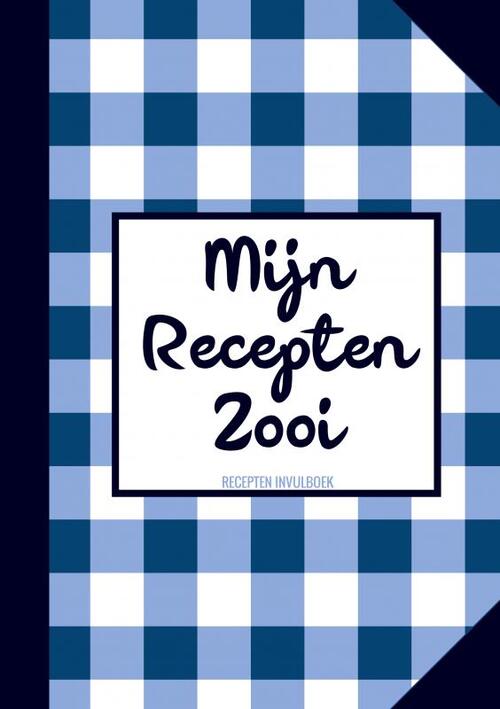 Originele Cadeaus voor Vrouwen en Mannen - Recepten Invulboek / Receptenboek - "Mijn Recepten Zooi"