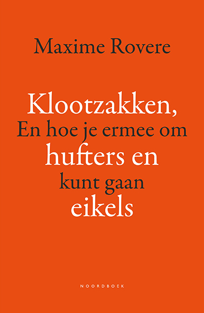 Klootzakken, hufters en eikels