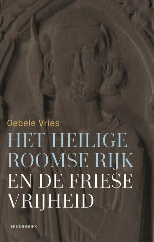 Het Heilige Roomse Rijk en de Friese vrijheid