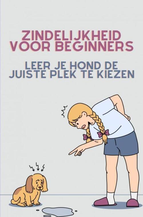 Zindelijkheid voor beginners