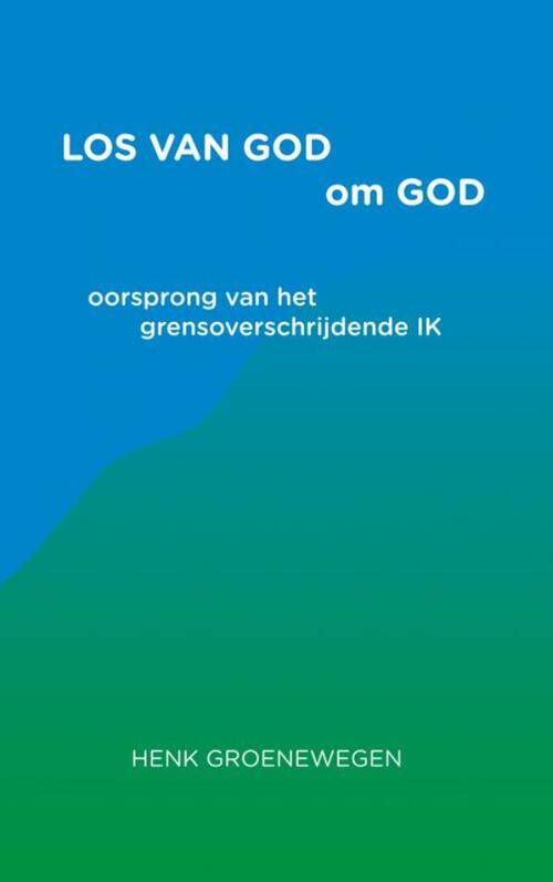 Los van God om God