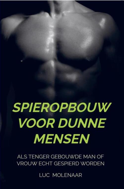 Spieropbouw voor dunne mensen