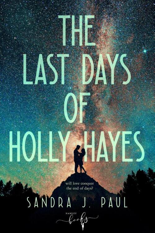 The Last Days of Holly Hayes