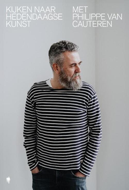 Kijken naar hedendaagse kunst met Philippe Van Cauteren