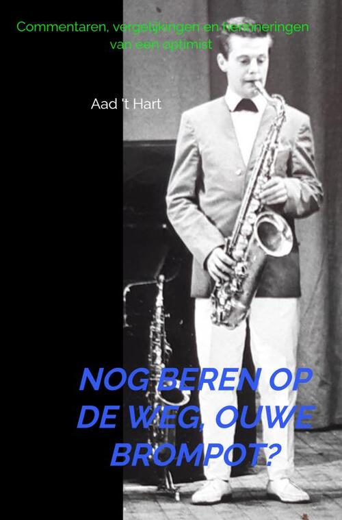 Nog beren op de weg, ouwe brompot?