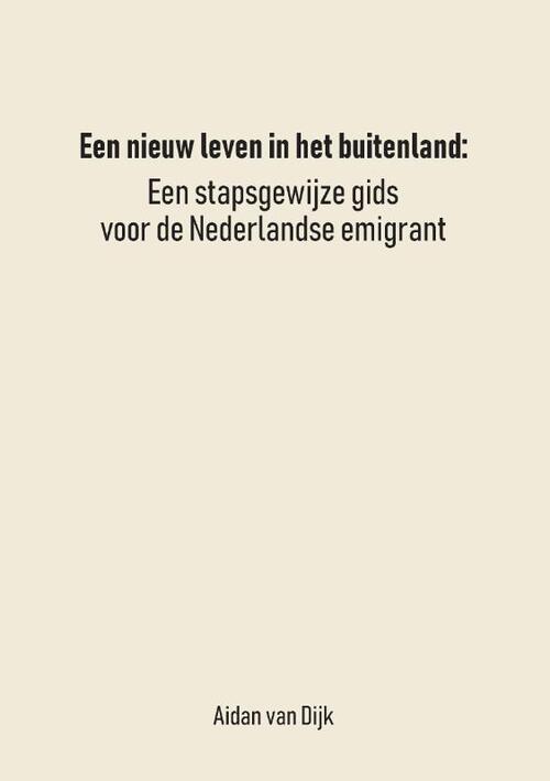 Een Nieuw Leven in het Buitenland
