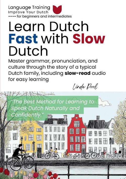 Learn Dutch Fast with Slow Dutch