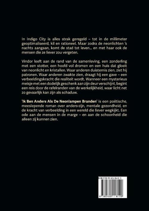 Ik ben anders als de neonlampen branden