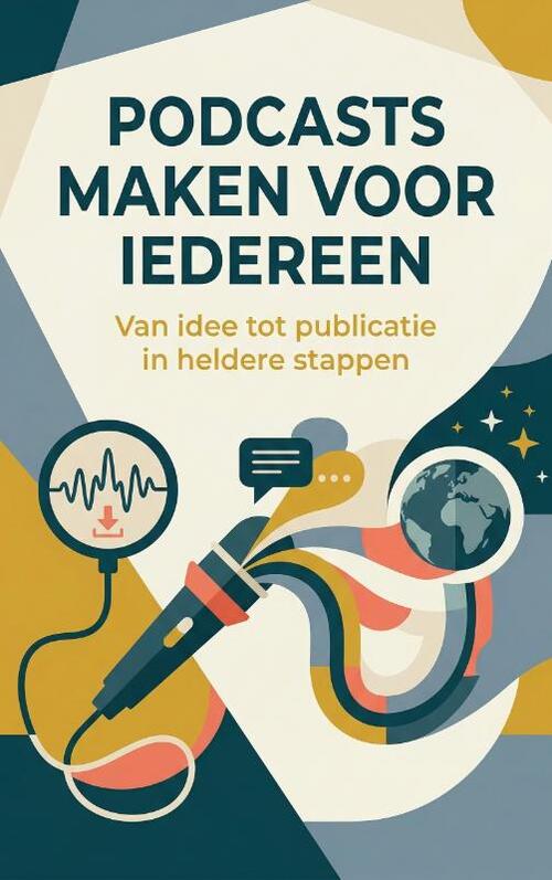 Podcasts maken voor iedereen