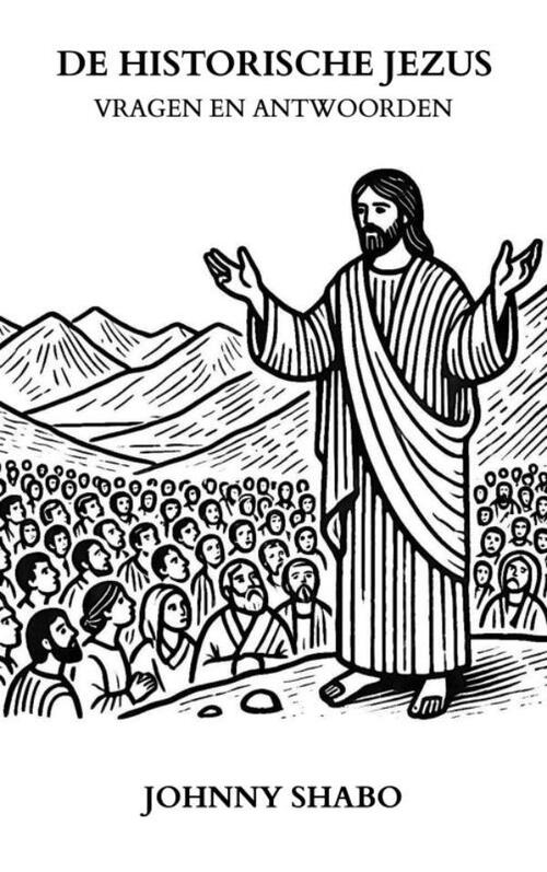 De Historische Jezus: Vragen en Antwoorden
