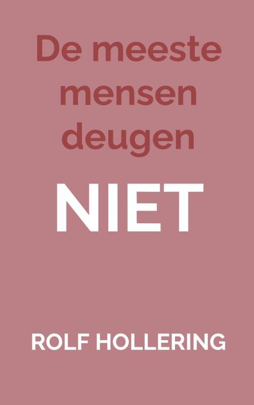 De meeste mensen deugen NIET