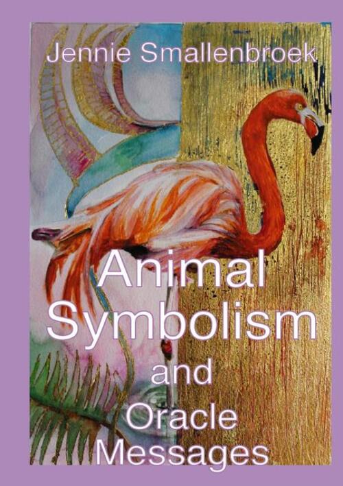 Animal Symbolism, and Messages from the Oracle