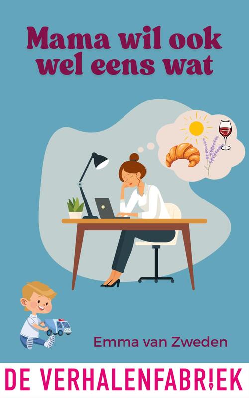 Mama wil ook wel eens wat