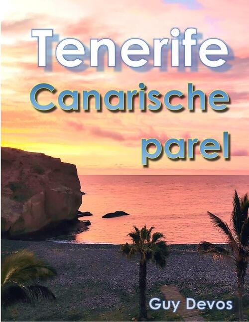 Tenerife, Canarische Parel