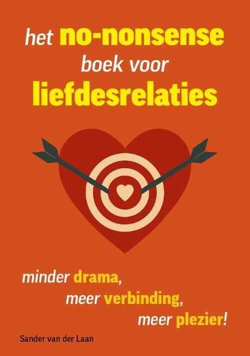 Het no-nonsense boek voor liefdesrelaties