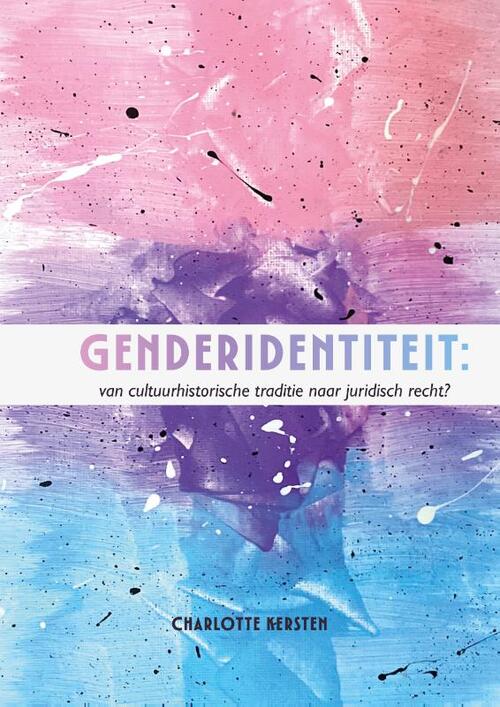 Genderidentiteit: Van cultuurhistorische traditie naar juridisch recht?