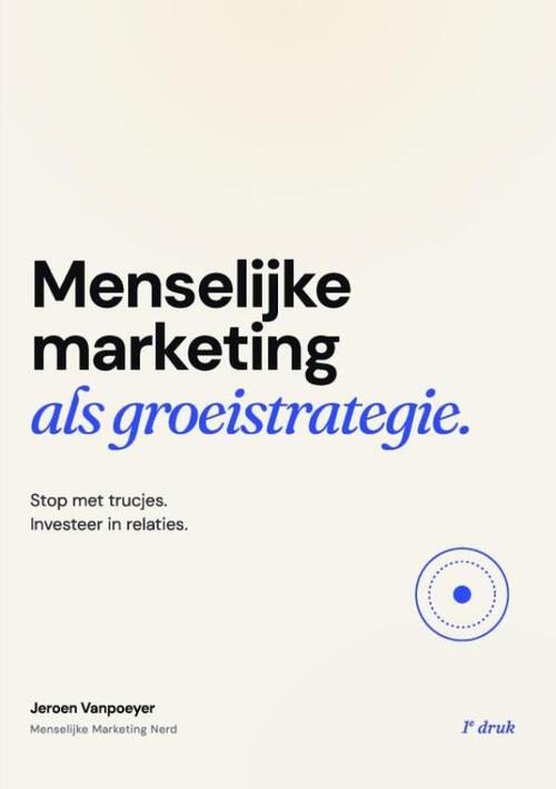 Menselijke marketing als groeistrategie.