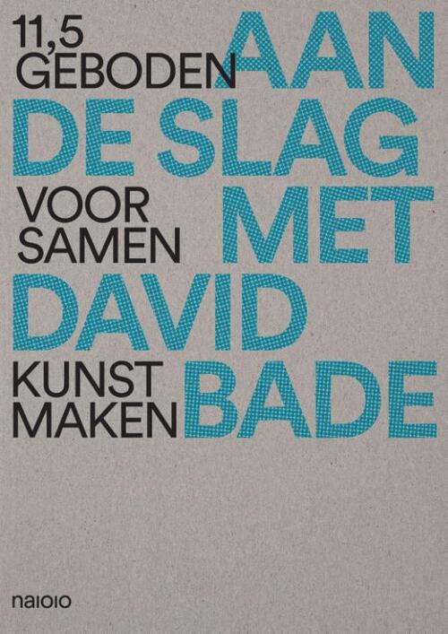 Aan de slag met David Bade