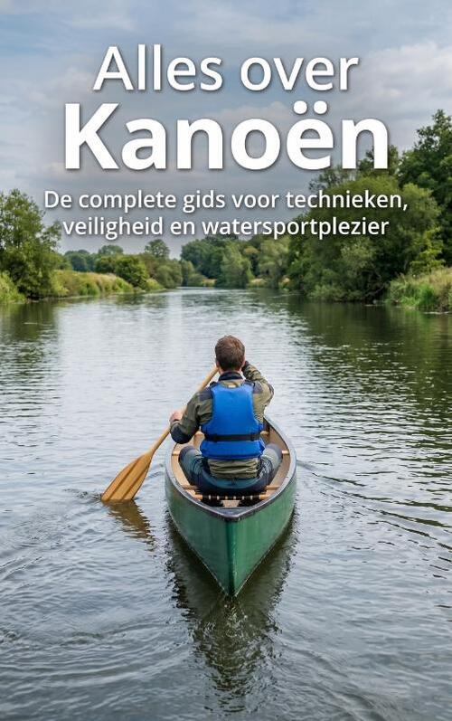 Alles over Kanoën