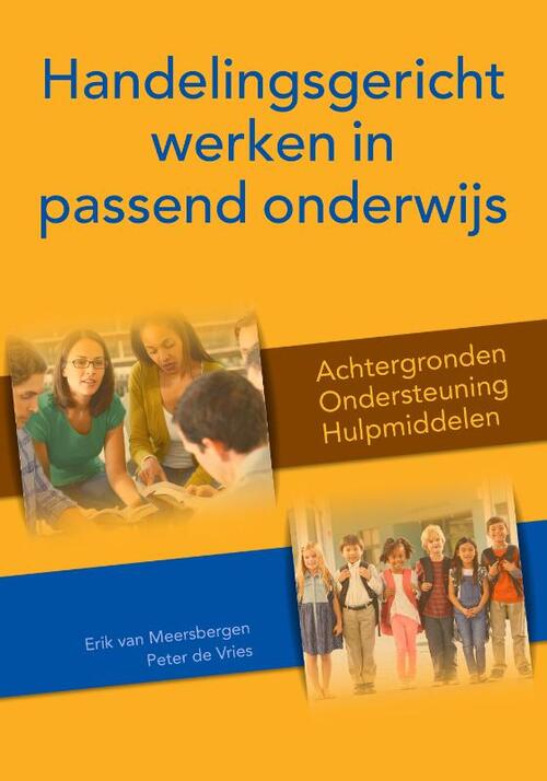 Handelingsgericht Werken In Passend Onderwijs, Erik Van Meersbergen ...