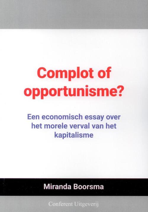 Complot of opportunisme?
