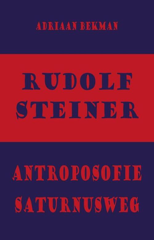 Rudolf Steiner - antroposofie - Saturnusweg
