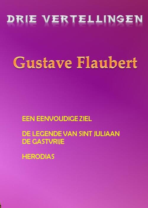 Drie vertellingen Gustave Flaubert